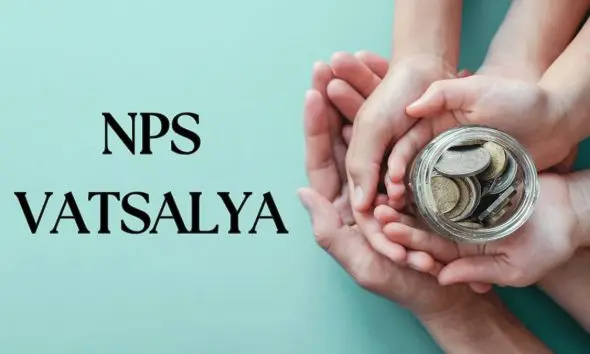 NPS Vatsalya Scheme: માતા-પિતા બાળકો માટે પેન્શનની વ્યવસ્થા કરી શકે છે, NPS Vatsalya Scheme વિશે જાણો