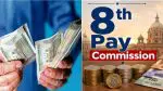 8th Pay Commission: સરકારી કર્મચારીઓને એક સાથે 20 મહિનાનું એરિયર મળશે, 8માં પગાર પંચ તરફથી મળી શકે છે ખુશીના સમાચાર
